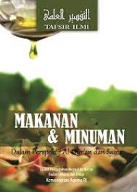Image of TAFSIR ILMI MAKANAN & MINUMAN DALAM PERSPEKTIF AL - QUR'AN DAN SAINS