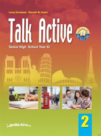 Image of TALK ACTIVE  SENIOR HIGH SCHOOL YEAR XI, PENGARANG LANNY KURNIAWAN