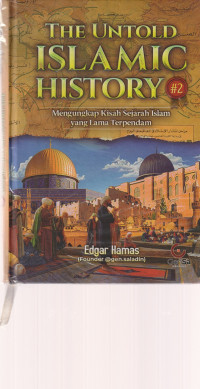 Image of THE UNTOLD ISLAMIC HISTORY # 2 ( ALUMNI )