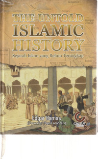 Image of THE UNTOLD ISLAMIC HISTORY , SEJARAH ISLAM YANG BELUM TERUNGKAP