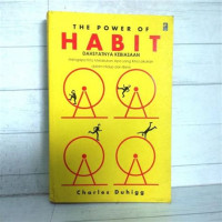 Image of THE POWER OF HABIT, DAHSYATNYA KEBIASAAN