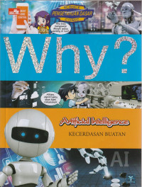 Image of W H Y ? , ARTIFICIAL INTELLIGENCE , KECERDASAN BUATAN ( KOMIK )