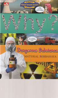 Image of WHY    ?   , DANGEROUS  SUBSTANCE   MATERIAL  BERBAHAYA    ( KOMIK )