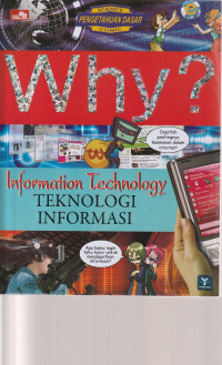 Image of WHY  ?, TEKNOLOGI INFORMASI