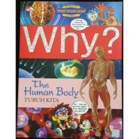 Image of WHY ? THE HUMAN BODY , TUBUH KITA ( KOMIK )