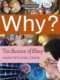 Image of WHY ? , THE SCIENCE OF SLEEP , SAIN TENTANG TIDUR